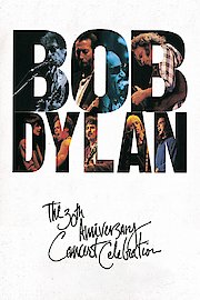 Bob Dylan: 30th Anniversary Concert Celebration poster