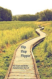 "Flip Flop Flippin' - One man's search for character poster