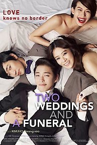 Two Weddings And A Funeral