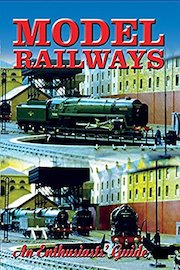 Model Railways - An Enthusiast's Guide poster