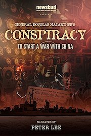 General MacArthur's Conspiracy To Start A War With China poster
