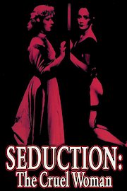 Seduction: The Cruel Woman