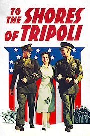 To the Shores of Tripoli poster