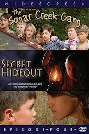 The Sugar Creek Gang: Secret Hideout poster