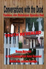 Conversations with the Dead: Yankee Jim Robinson Speaks Out poster