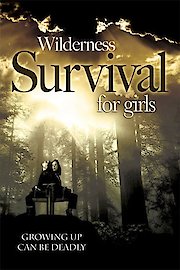 Wilderness Survival For Girls