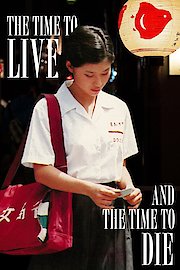 The Time to Live and the Time to Die poster
