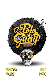 Que Pelo Mas Guey