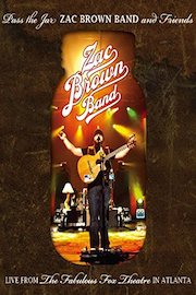 Pass The Jar - Zac Brown Band and Friends Live From the Fabulous Fox Theatre in Atlanta poster