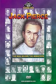 JACK PIERCE - THE MAN BEHIND THE MONSTERS poster
