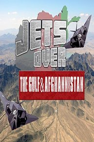 Jets Over The Gulf and Afghanistan