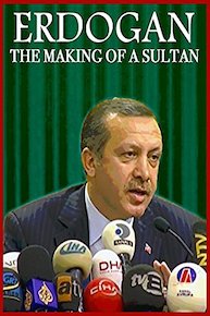 Erdogan: The Making of a Sultan