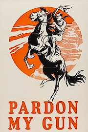 Pardon My Gun