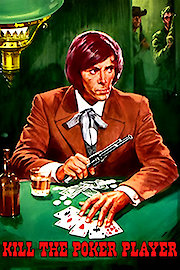 Kill the Poker Player poster