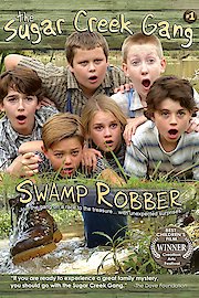 The Sugar Creek Gang: Swamp Robber poster