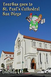 TourBus 10 goes to St.Paul's Cathedral San Diego poster