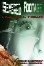 Severed Footage - A Paranormal Thriller poster