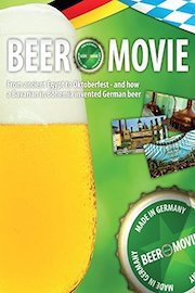 Beer Movie - All about beer, from ancient Egypt to Oktoberfest poster