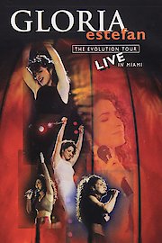 Gloria Estefan: The Evolution Tour: Live in Miami poster