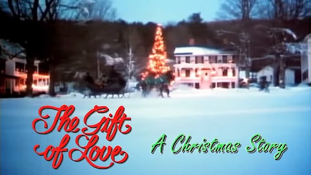 Watch The Gift of Love: A Christmas Story Online