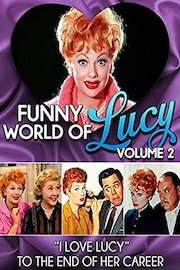 Funny World of Lucy, Volume 2..."I Love Lucy" To The End of Her Career