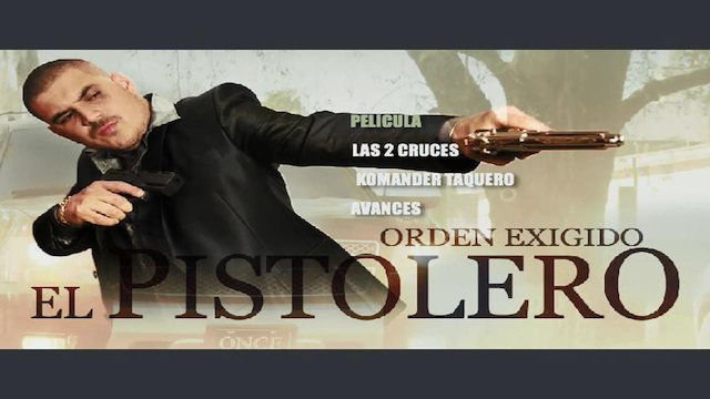 Watch El Pistolero Online