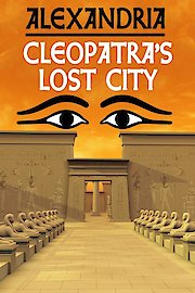 Alexandria: Cleopatra's Lost City poster