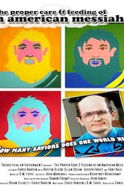 Proper Care and Feeding of an American Messiah