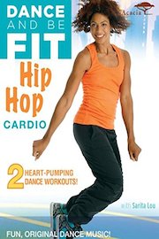 Dance & Be Fit: Hip Hop Cardio poster