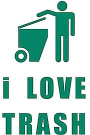 i Love Trash poster