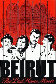 Beirut: The Last Home Movie poster