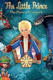 The Little Prince: The Planet of Gargand