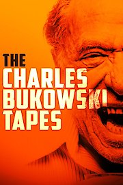 The Charles Bukowski Tapes poster