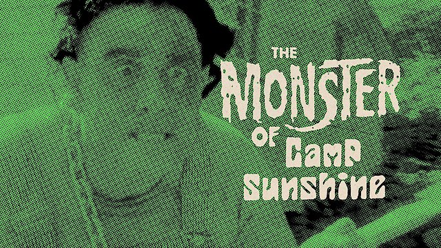 Watch The Monster of Camp Sunshine Online