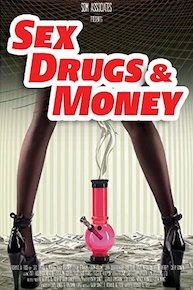Sex, Drugs and Money