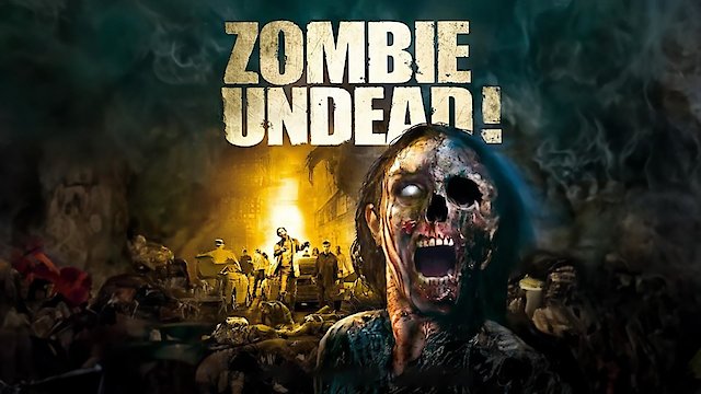 Watch Zombie Undead Online