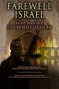Farewell Israel: Bush, Iran And The Revolt Of Islam