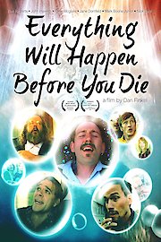 Everything Will Happen Before You Die poster