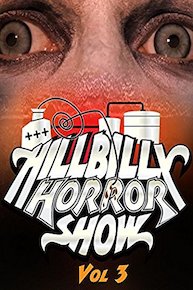 Hillbilly Horror Show- Volume 3