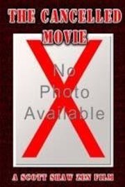 The Cancelled Movie poster