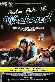Only for the Weekend