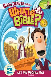 Buck Denver Asks: What's in the Bible? Volume 2 - Let My People Go poster