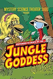 Mystery Science Theater 3000: Jungle Goddess poster