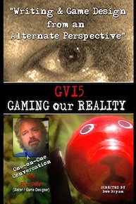 GRAFFITI VERITE' 15 (GV15) GAMING OUR REALITY: Writing & Game Design from an Alternate Perspective