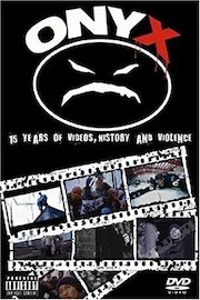 Onyx - 15 Years Of Videos, History & Violence poster