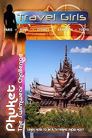 Travel Girls - Phuket The Swimwear Challenge