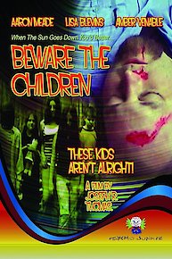 Beware The Children