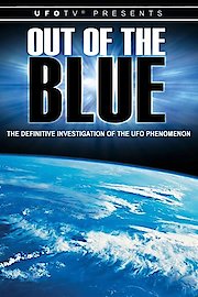 UFOTV Presents: Out of the Blue - The Definitive Investigation On UFOs poster