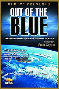 UFOTV Presents: Out of the Blue - The Definitive Investigation On UFOs