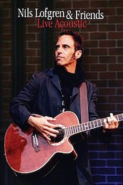 Nils Lofgren - And Friends: Live Acoustic poster